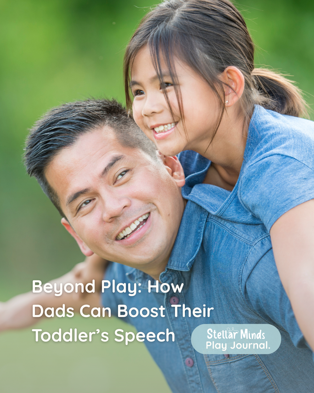 Beyond Play: 7 Powerful Ways Dads Shape Child Development